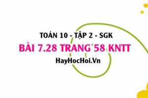 Bài 7.28 trang 58 Toán 10 tập 2 Kết nối tri thức